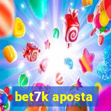 bet7k aposta